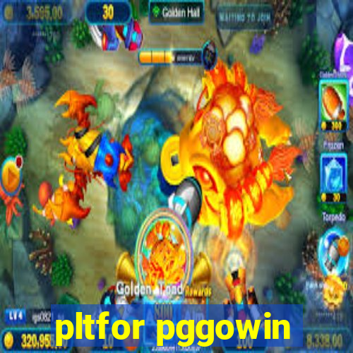 pltfor pggowin